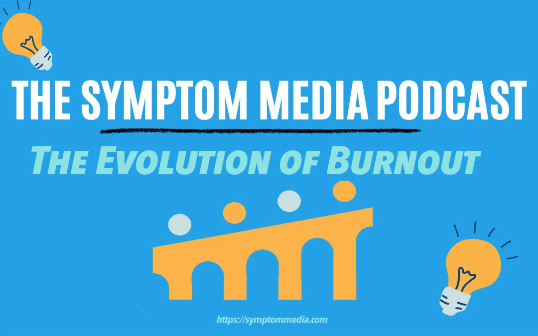 The Evolution of Burnout