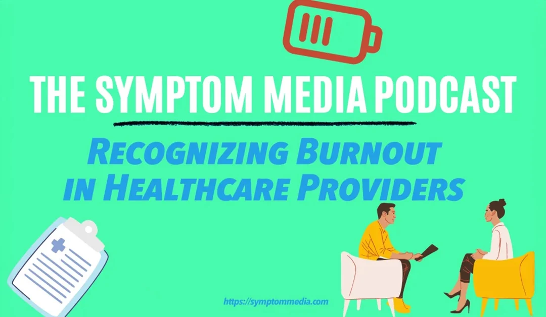 Recognizing Burnout in Healthcare Providers