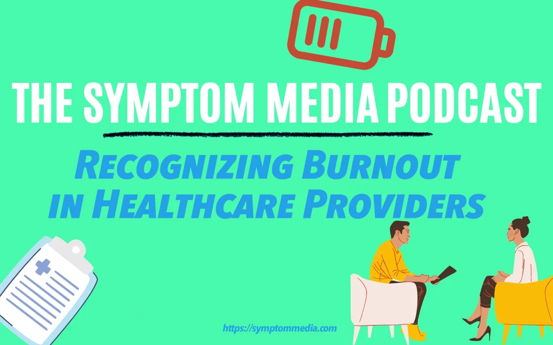Recognizing Burnout in Healthcare Providers