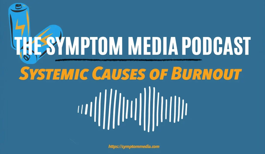 Systemic Causes of Burnout