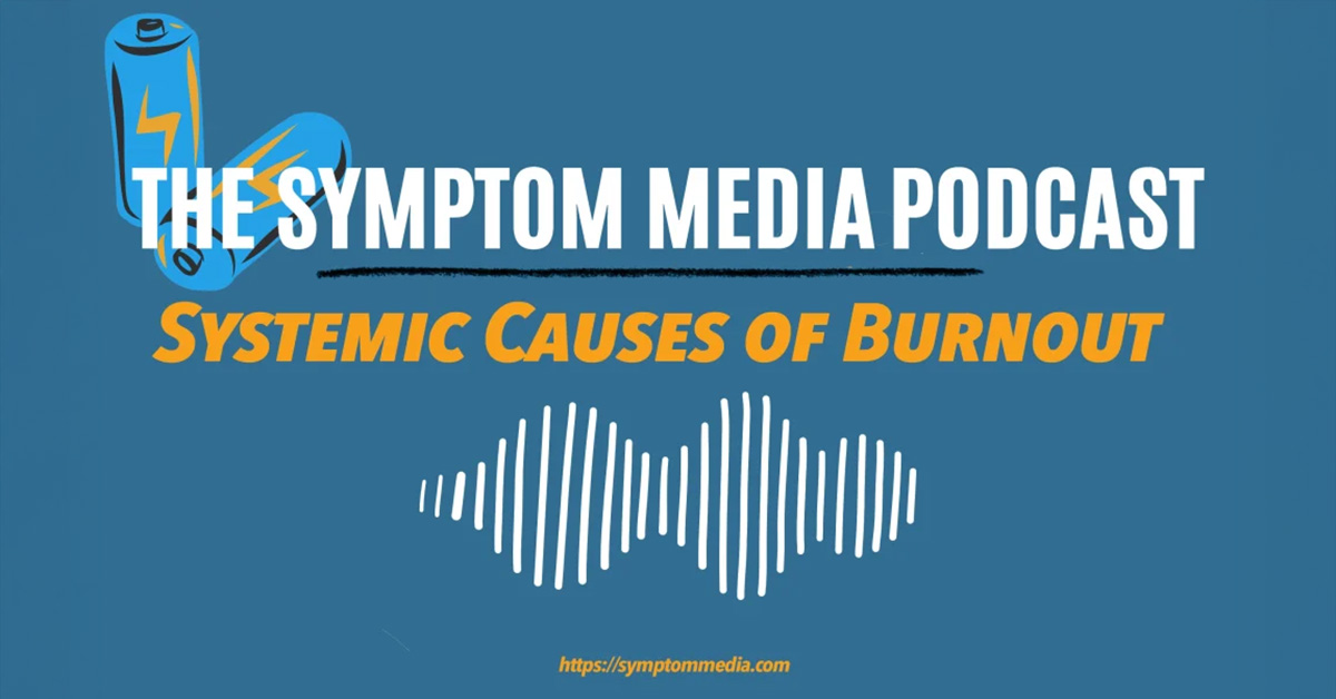Systemic Causes of Burnout