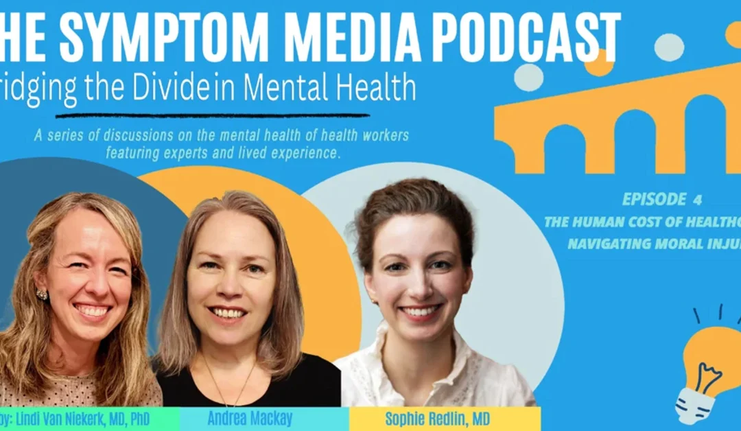 Episode 4: The Human Cost of Caring: Navigating Moral Injury